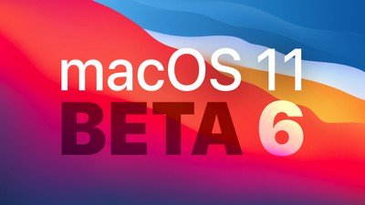 苹果向开发人员发布macOS Big Sur的第六个Beta版[更新]