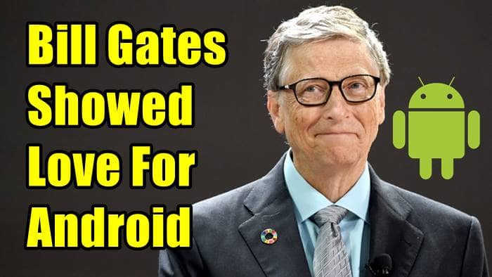 Bill-Gates-Why-He-Prefers-Android-Smartphones-Over-iPhones