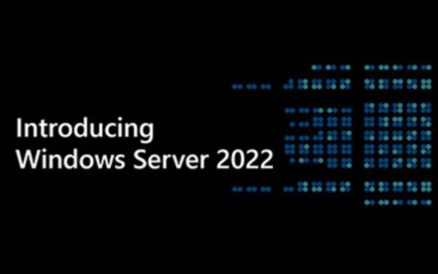 微软宣布 Windows Server 2022 全面上市