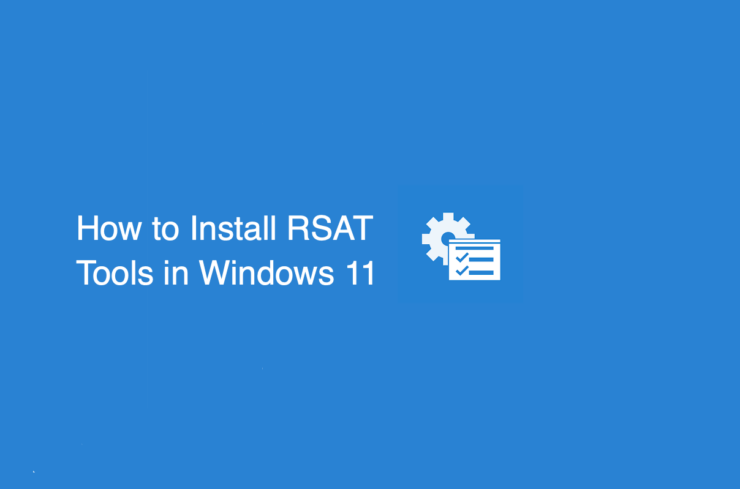 How_to_Install_RSAT_in_Windows_11-740x489-1