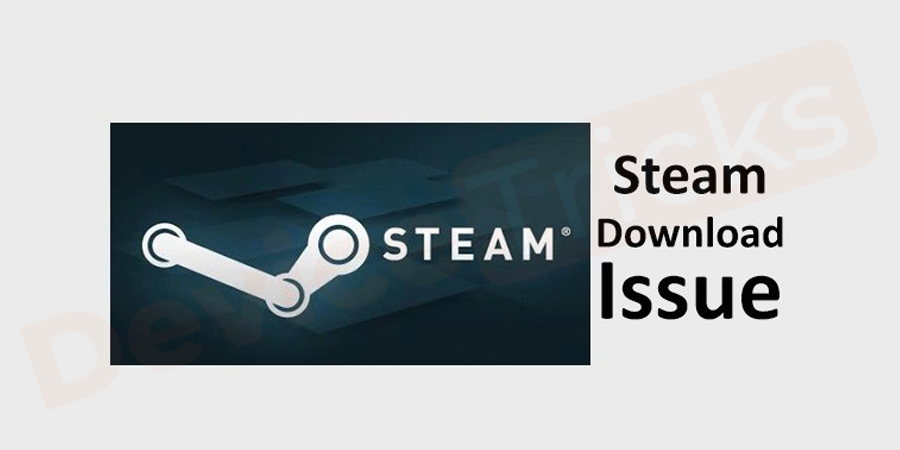 Best-Ways-to-fix-Steam-Download-Stopping-Issue