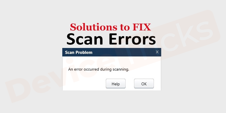 How-to-fix-the-Scan-Error