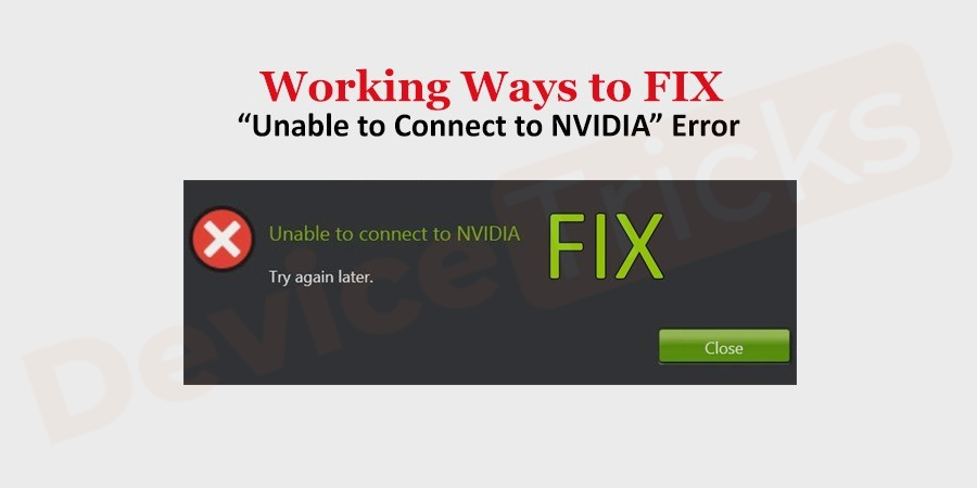 How-to-fix-‘Unable-to-Connect-to-NVIDIA-error