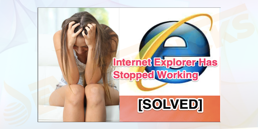 How-to-Fix-Internet-Explorer-has-Stopped-Working-Error