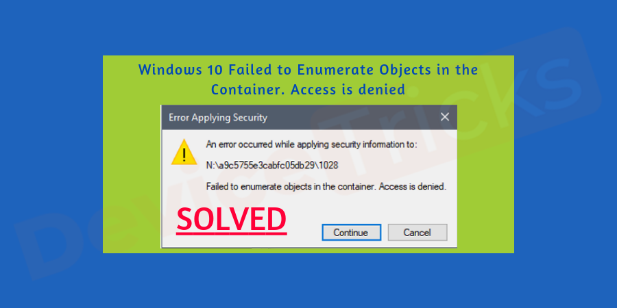 How-to-Fix-the-error-‘Failed-to-enumerate-objects-in-the-container.-Access-is-denied-in-Windows-10