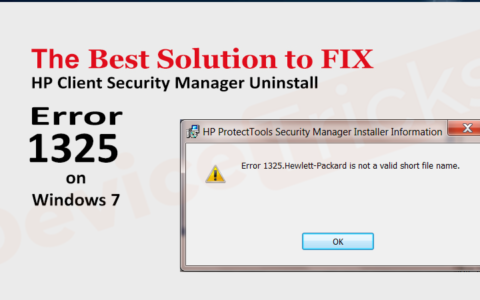 如何修复 Windows 7 上的 HP Client Security Manager 卸载错误 1325？