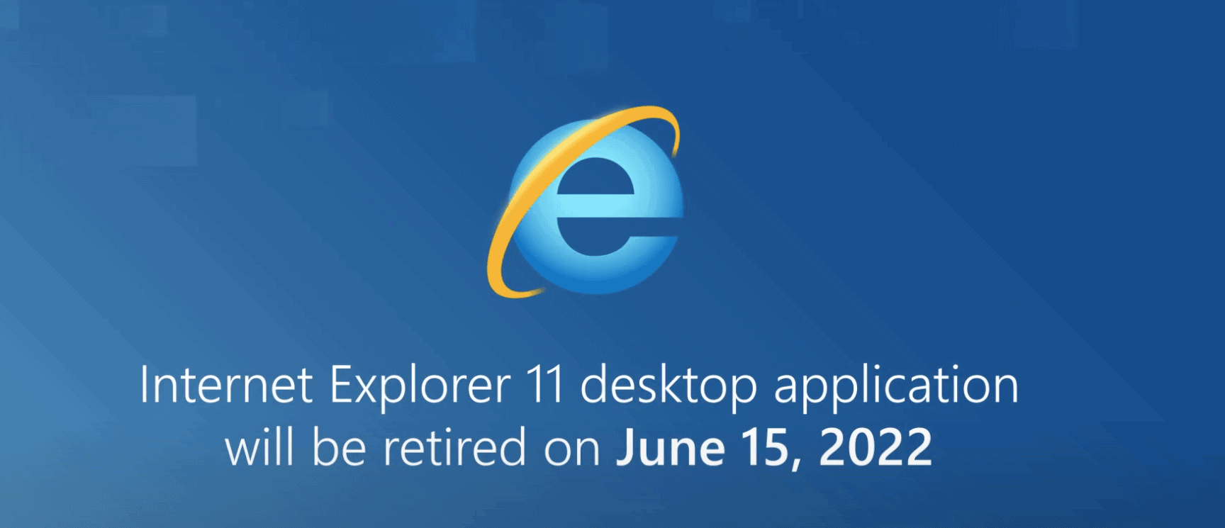 Internet Explorer 11 三个月后退役