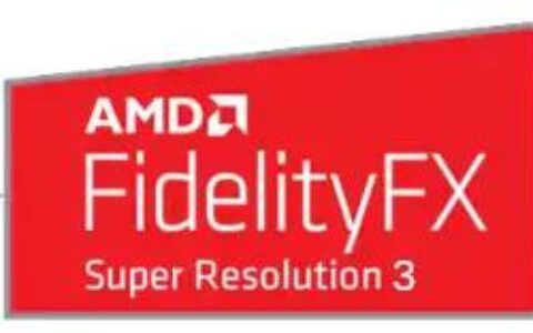 AMD FidelityFX Super Resolution 3“FSR 3”将开源