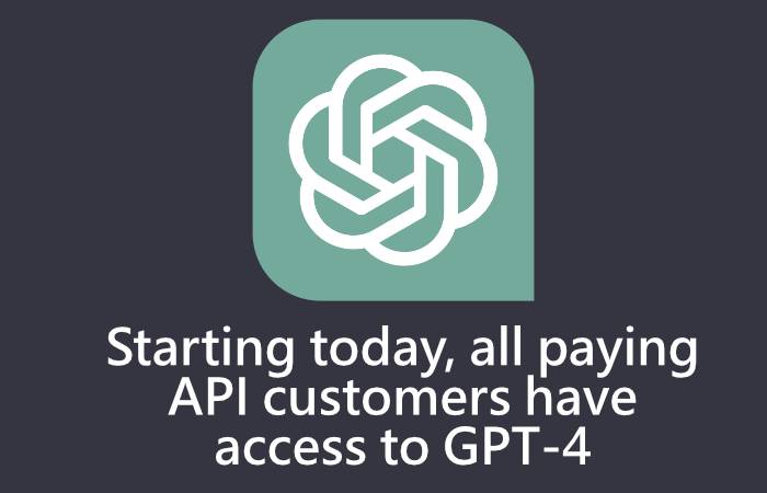 all-paying-API-customers-have-access-to-GPT-4.webp